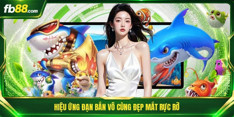 Bắn Cá Đại Dương - Cuộc Đi Săn Dưới Lòng Biển Sâu Kịch Tính 3 Hiệu ứng đạn bắn vô cùng đẹp mắt rực rỡ