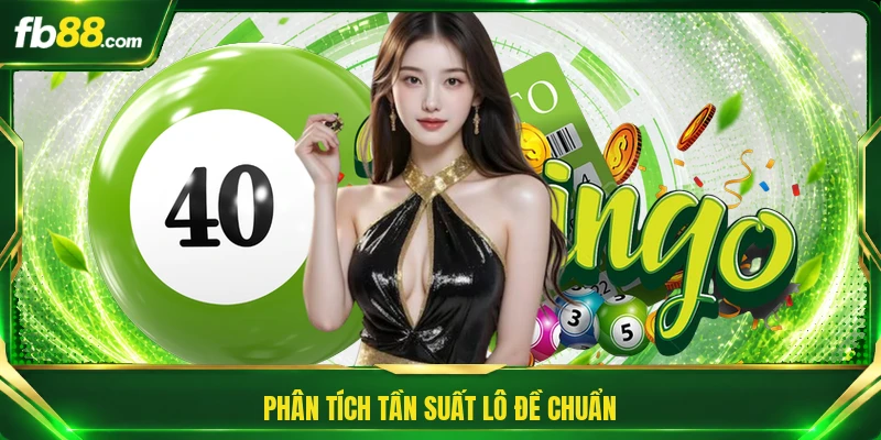 Thống Kê Lô Gan Cực Đại - Bí Quyết Soi Cầu Chuẩn Mỗi Ngày 3 Phân tích tần suất lô đề chuẩn