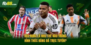 Kèo Rung Là Như Thế Nào Trong Hình Thức Bóng Đá Trực Tuyến?