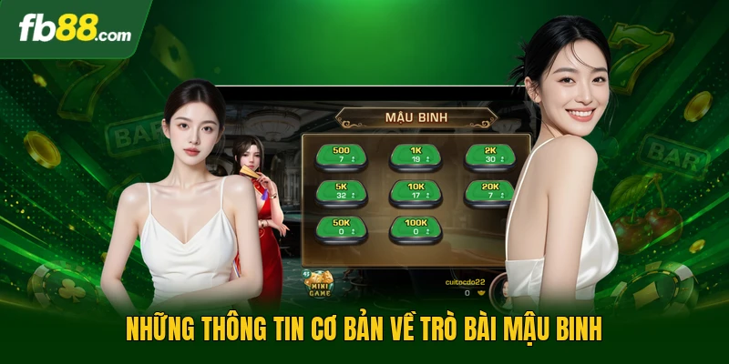 Bài Mậu Binh - Hướng Dẫn Chi Tiết Cách Xếp Bài Hiệu Quả 1 Những thông tin cơ bản về trò bài mậu binh