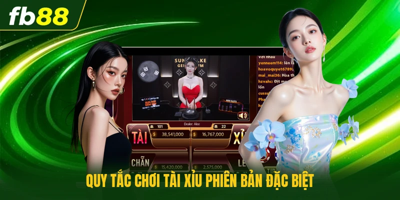 Quy tắc chơi tài xỉu phiên bản đặc biệt