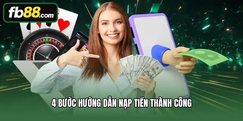 Nạp Tiền 2 4 bước hướng dẫn nạp tiền thành công