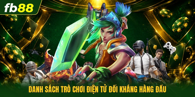E-Sport Online - Hình Thức Cá Cược Với Chiến Thuật Mới 2 Danh sách trò chơi điện tử đối kháng hàng đầu