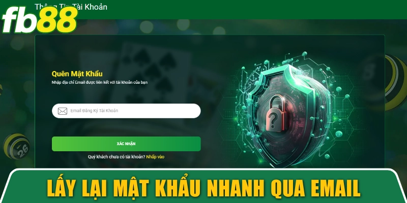 Trang Chủ 13 Lấy lại mật khẩu cực nhanh thông qua Email