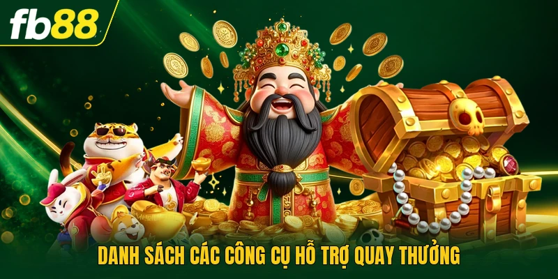 Nổ Hũ Thần Tài | Quay Thưởng Tích Lũy Các Điểm Thưởng 2 Danh sách các công cụ hỗ trợ quay thưởng