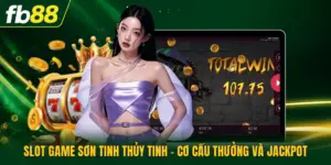 Slot Game Sơn Tinh Thủy Tinh - Cơ Cấu Thưởng Và Jackpot
